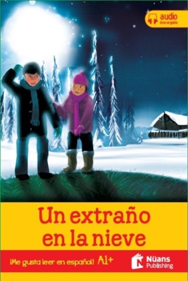 Un extraño en la nieve +audio descargable A1+ (¡Me gusta leer en español!)