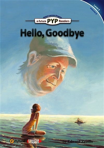 Hello, Goodbye (PYP Readers 5)
