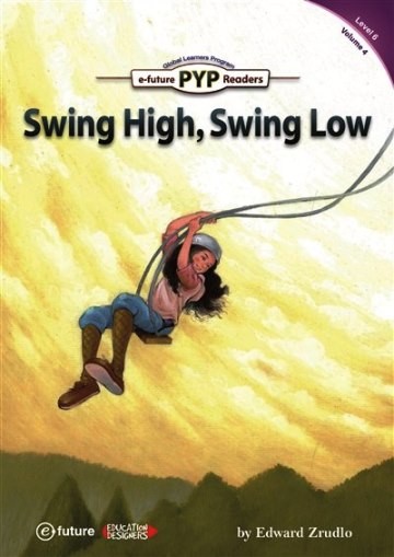 Swing High, Swing Low (PYP Readers 6)