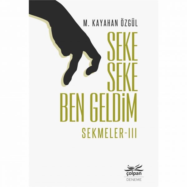 Seke Seke Ben Geldim – Sekmeler III