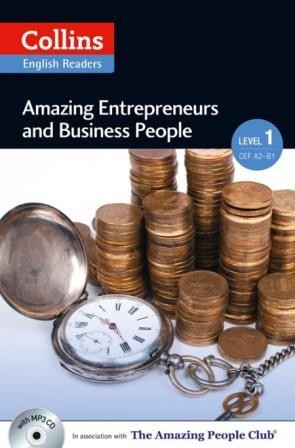 Amazing Entrepreneurs & Business People +CD (Amazing People Readers 1 - A2)