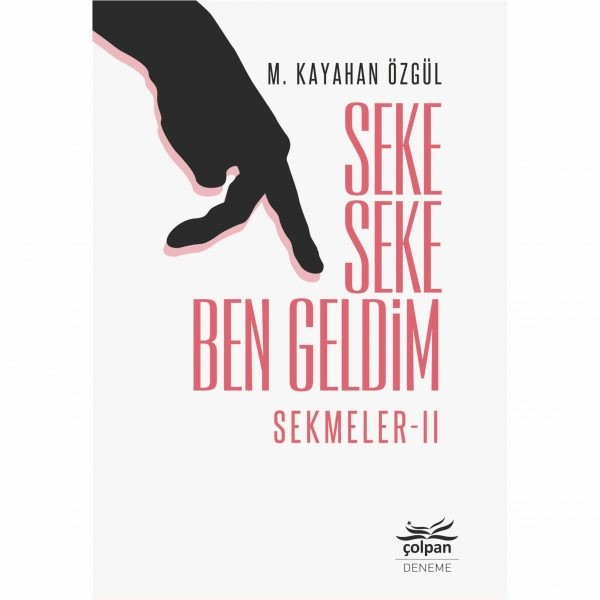 Seke Seke Ben Geldim – Sekmeler II