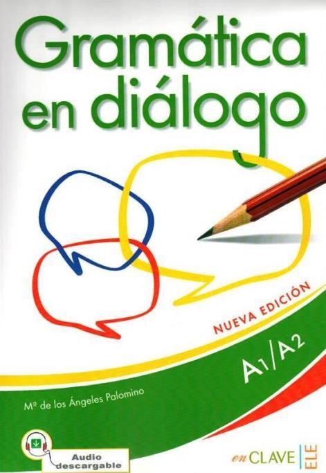 Gramática en diálogo A1-A2 (Nueva edición) + Audio descargable