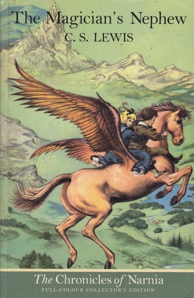 The Magician’s Nephew (The Chronicles of Narnia, Book 1)
