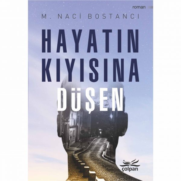 Hayatın Kıyısına Düşen