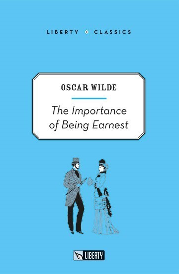 The Importance of Being Earnest (Liberty Classics)