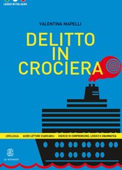 Delitto in crociera (Leggo in italiano A2+)