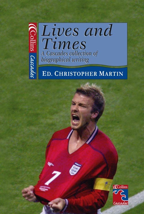 Lives and Times - A Collection of Biographical Writing (Collins Readers)