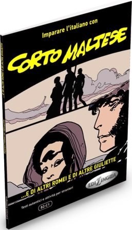 Corto Maltese - ...e di altri Romei e di altre Giuliette (B2-C1)