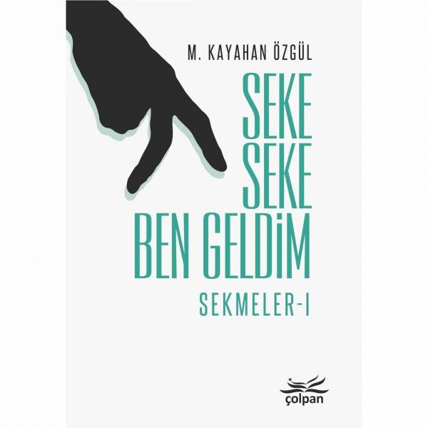 Seke Seke Ben Geldim – Sekmeler I