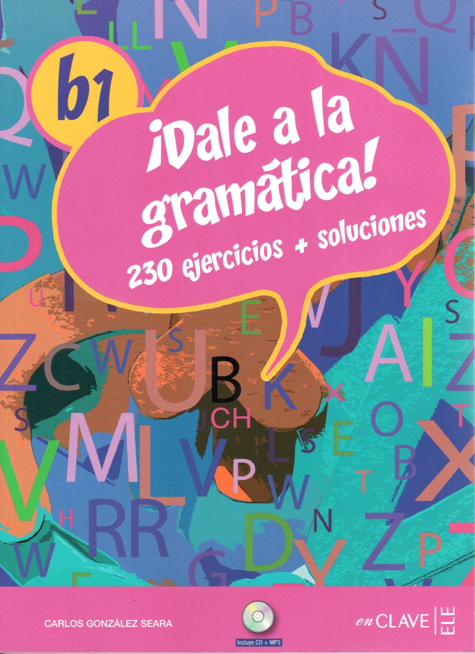¡Dale a la gramática! B1