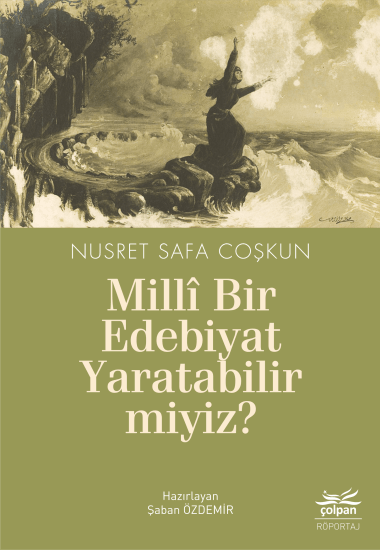 Millî Bir Edebiyat Yaratabilir miyiz?