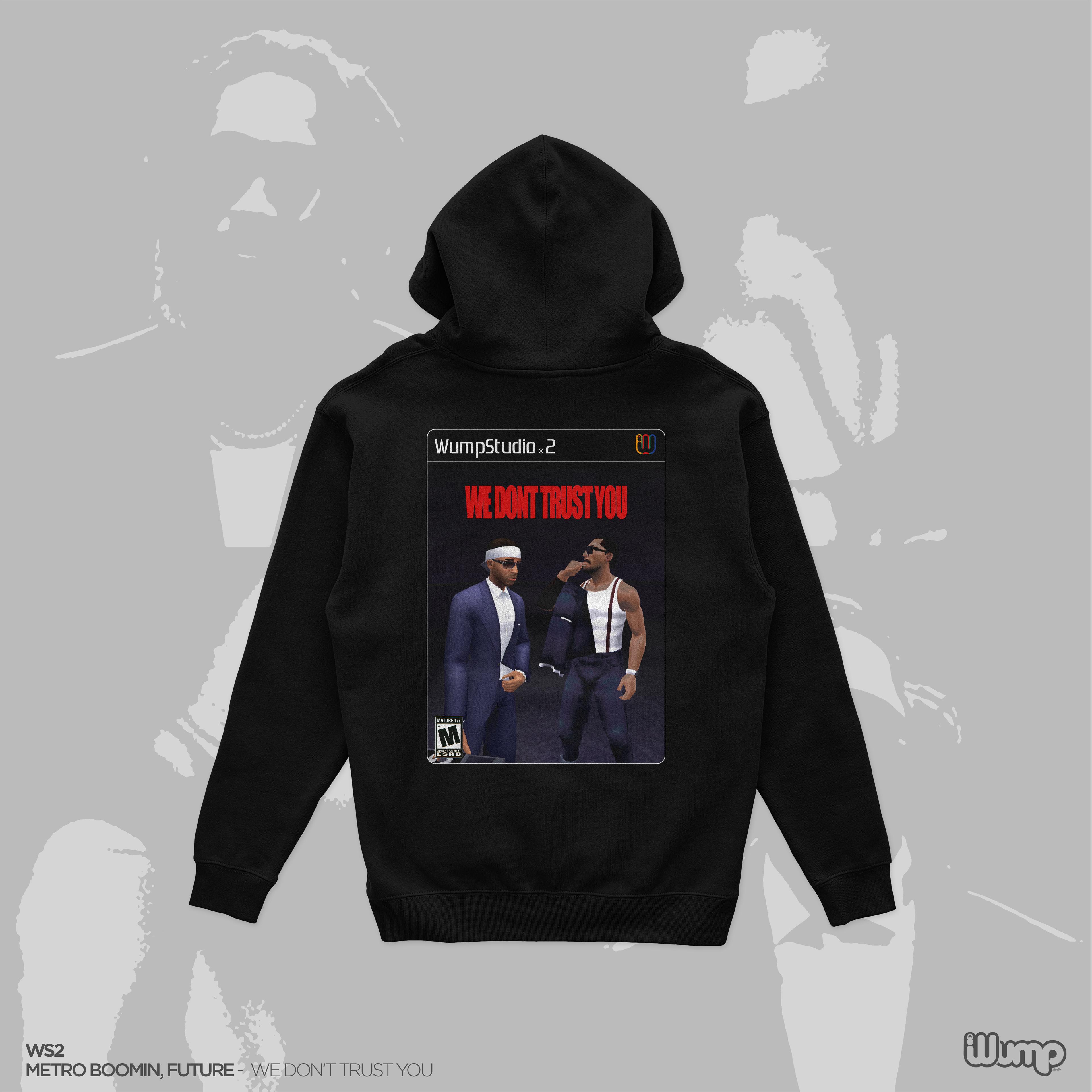 METRO BOOMIN WE DON'T TRUST YOU WS2 HOODIE