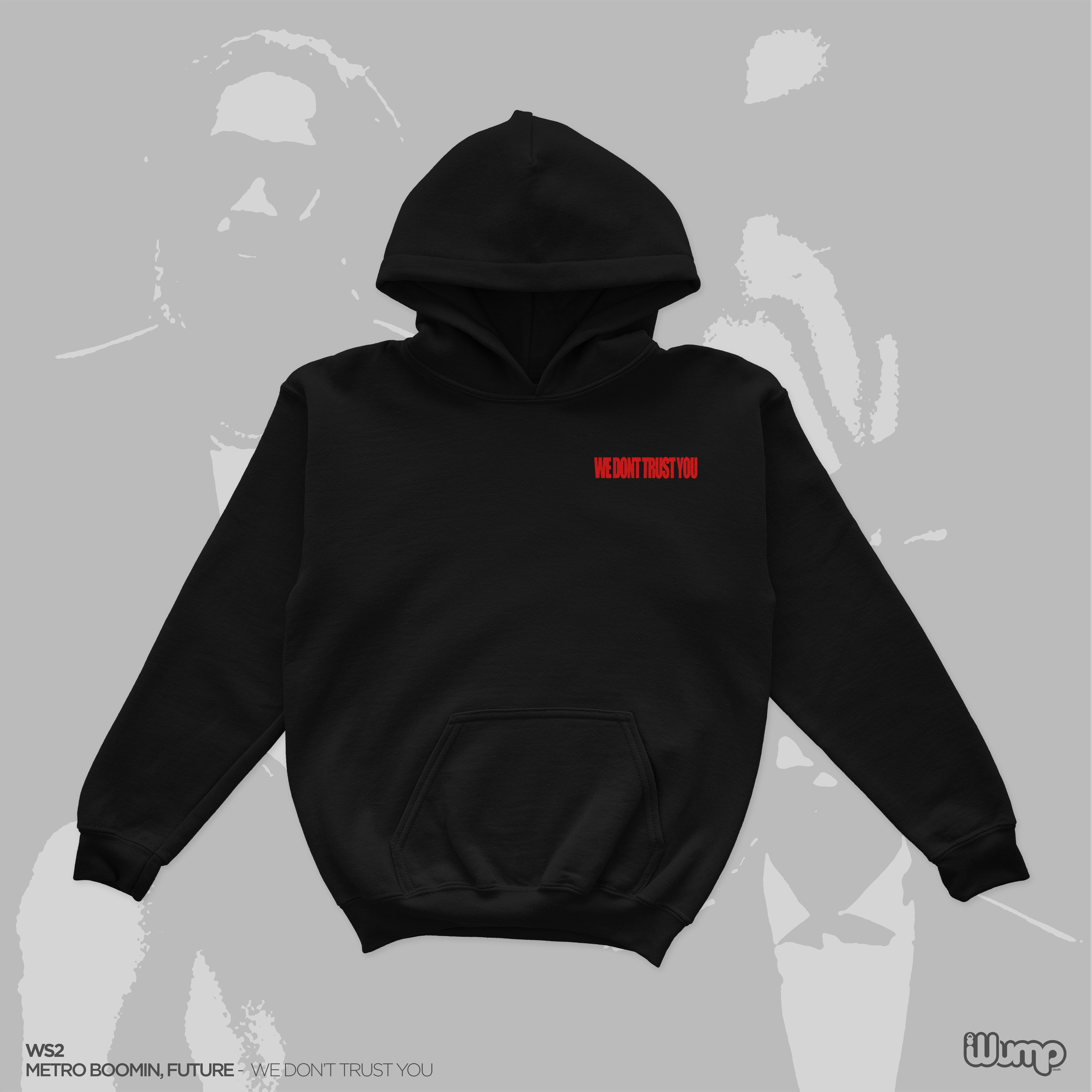 METRO BOOMIN WE DON'T TRUST YOU WS2 HOODIE