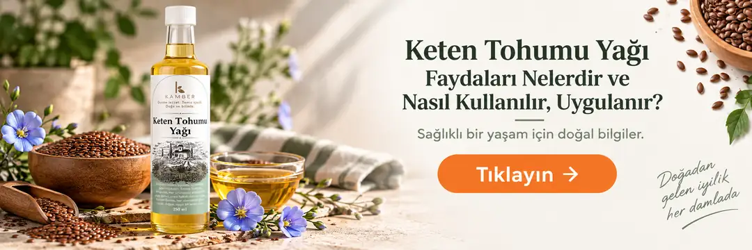 Keten Tohumu Yağı Faydaları Nelerdir ve Nasıl Kullanılır, Uygulanır?