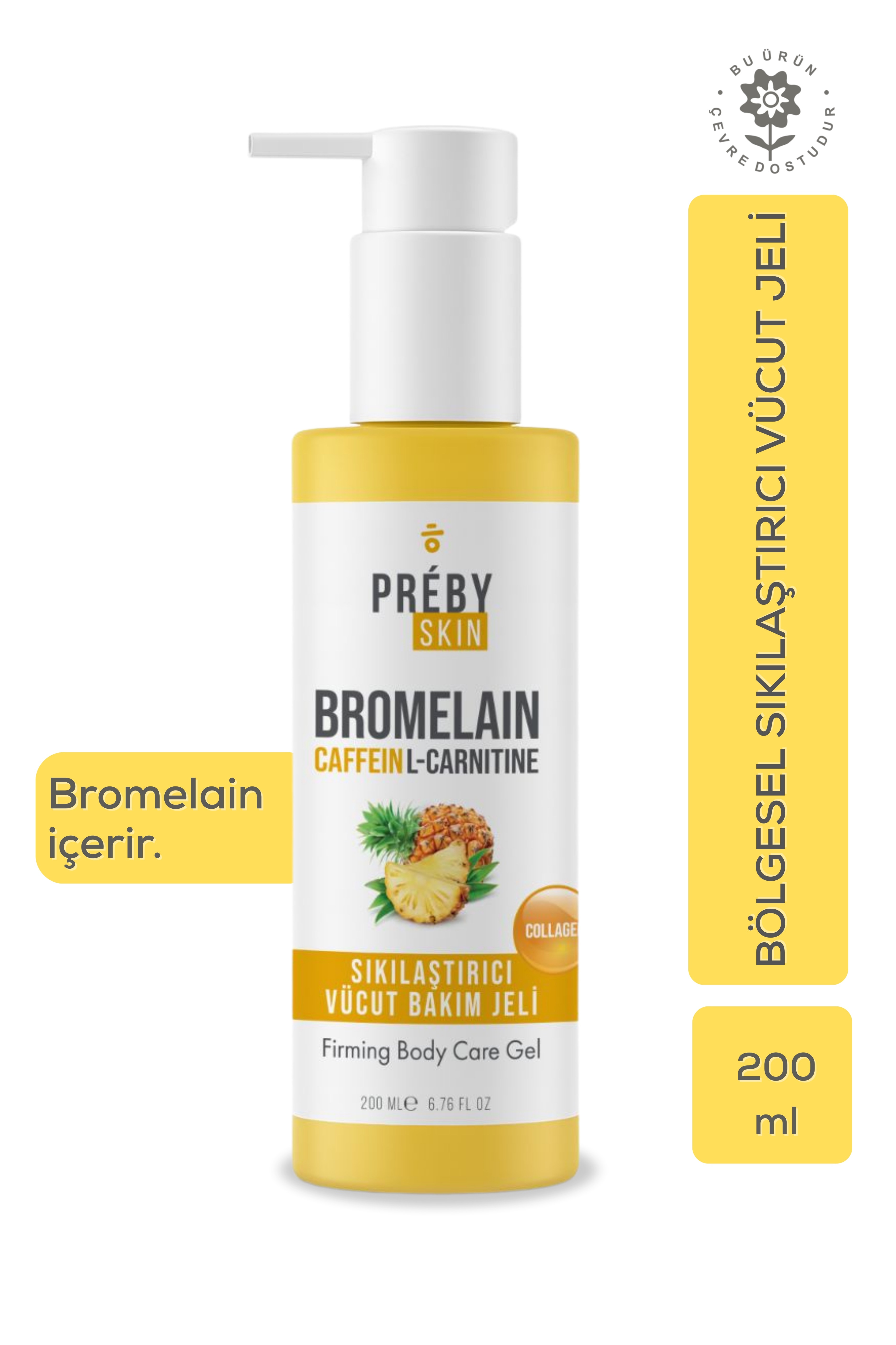 PrebySkin Bromelain, Kafein ve L-Carnitine İçeren Sıkılaştırıcı Vücut Bakım Jeli