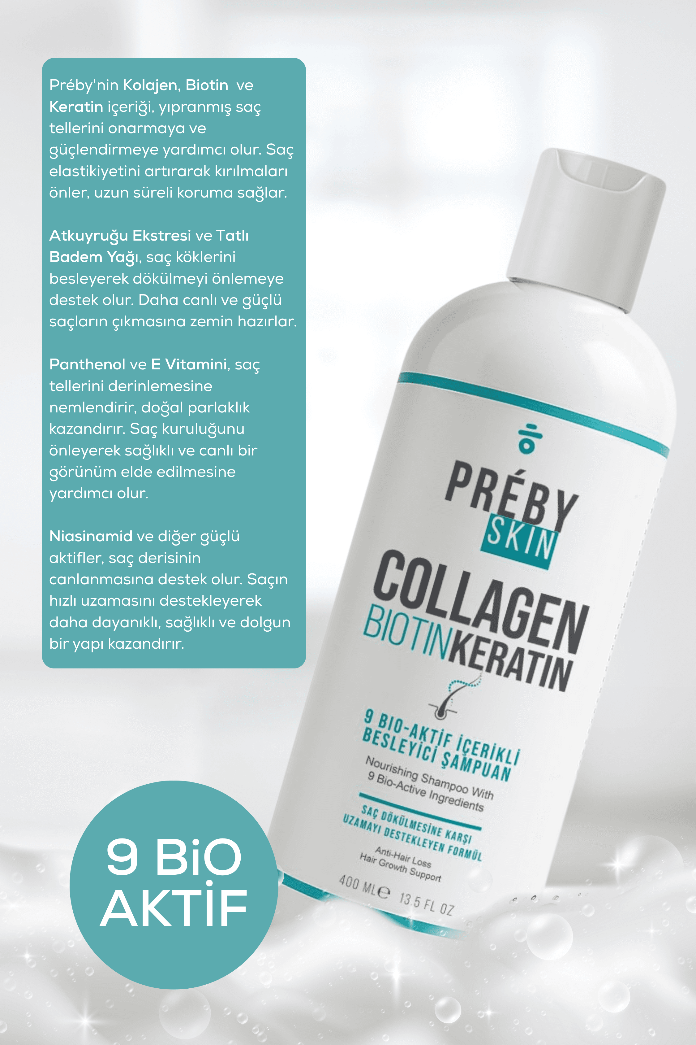 PrebySkin Kolajen, Biotin ve Keratin Saç Dökülmesine Karşı 9 Bio Aktif İçeren Besleyici Şampuan