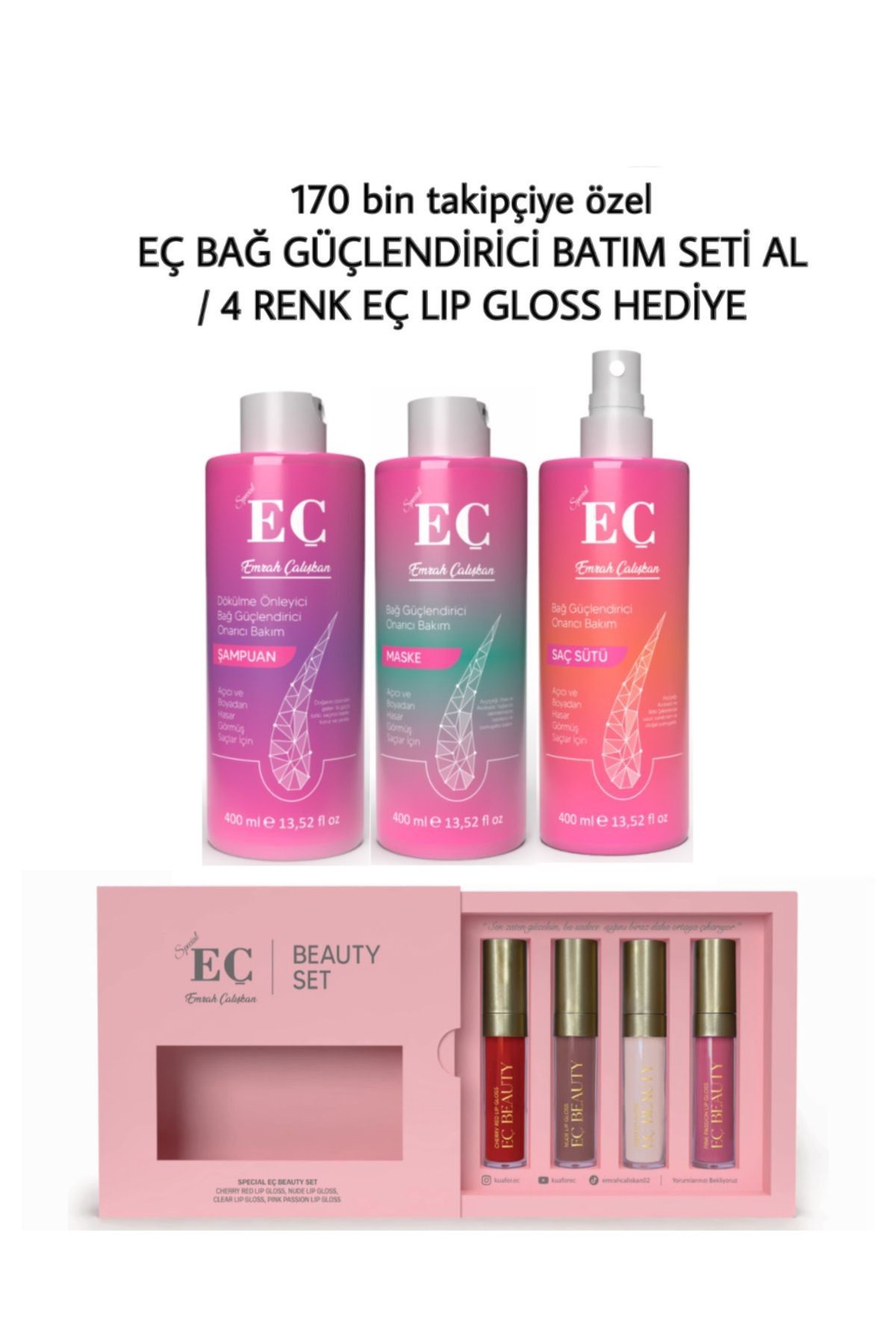 Eç Bağ Güçlendirici Onarıcı / Dökülme Önleyici 3’lü Bakım Seti \ EÇ LIP GLOSS 4lü SET HEDİYE