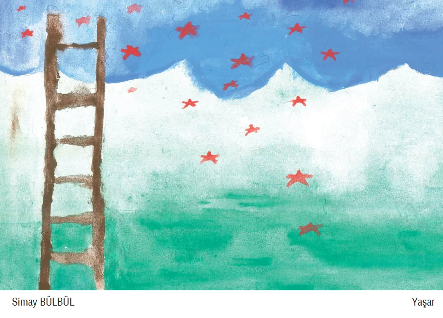 Benim hayalim; tüm çocukların hayallerinin gerçekleşmesi.