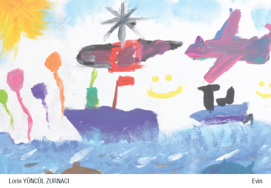 Benim hayalim; tüm çocuklar gülsün.