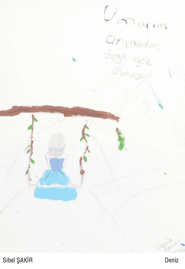 Umarım ormanlar, doğa yok olmaz.