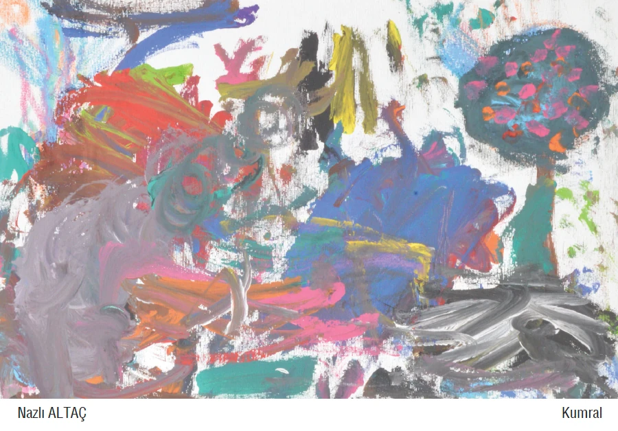 Benim hayalim; dünya hep renkli olsun.