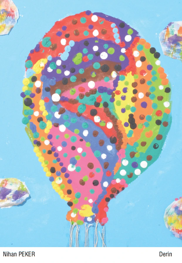 Benim hayalim; rengarenk bir balon ile uçan hayaller.
