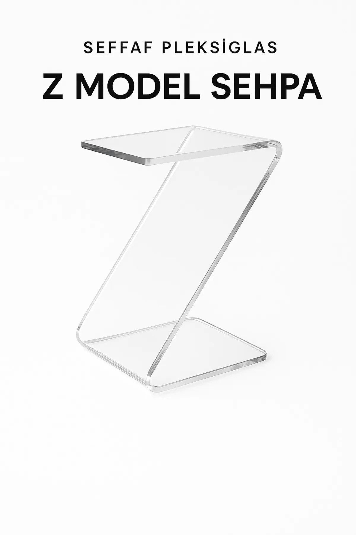 Pleksi Marketi Z Yan Sehpa Zehpa