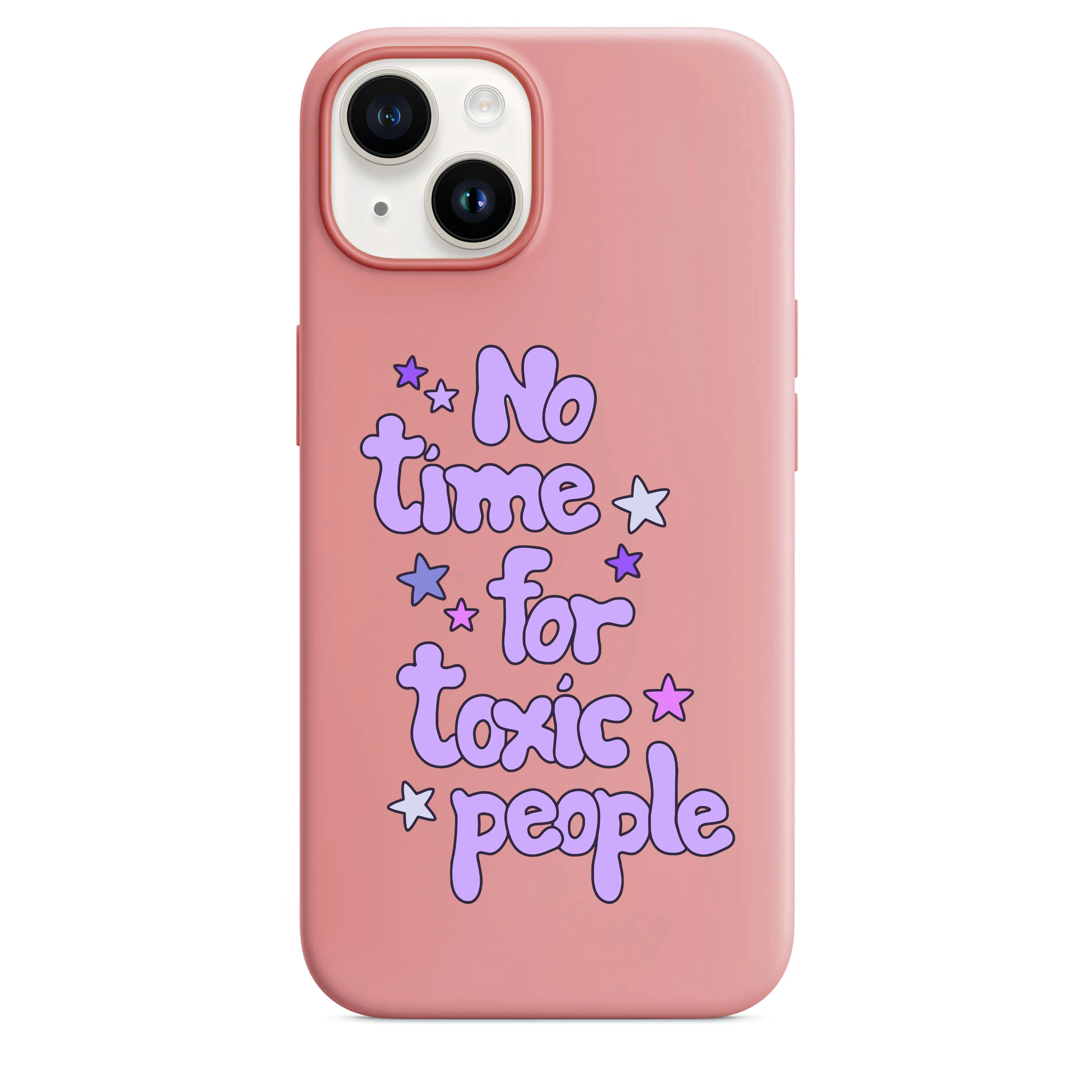 No Time For Toxic People Telefon Kılıfı