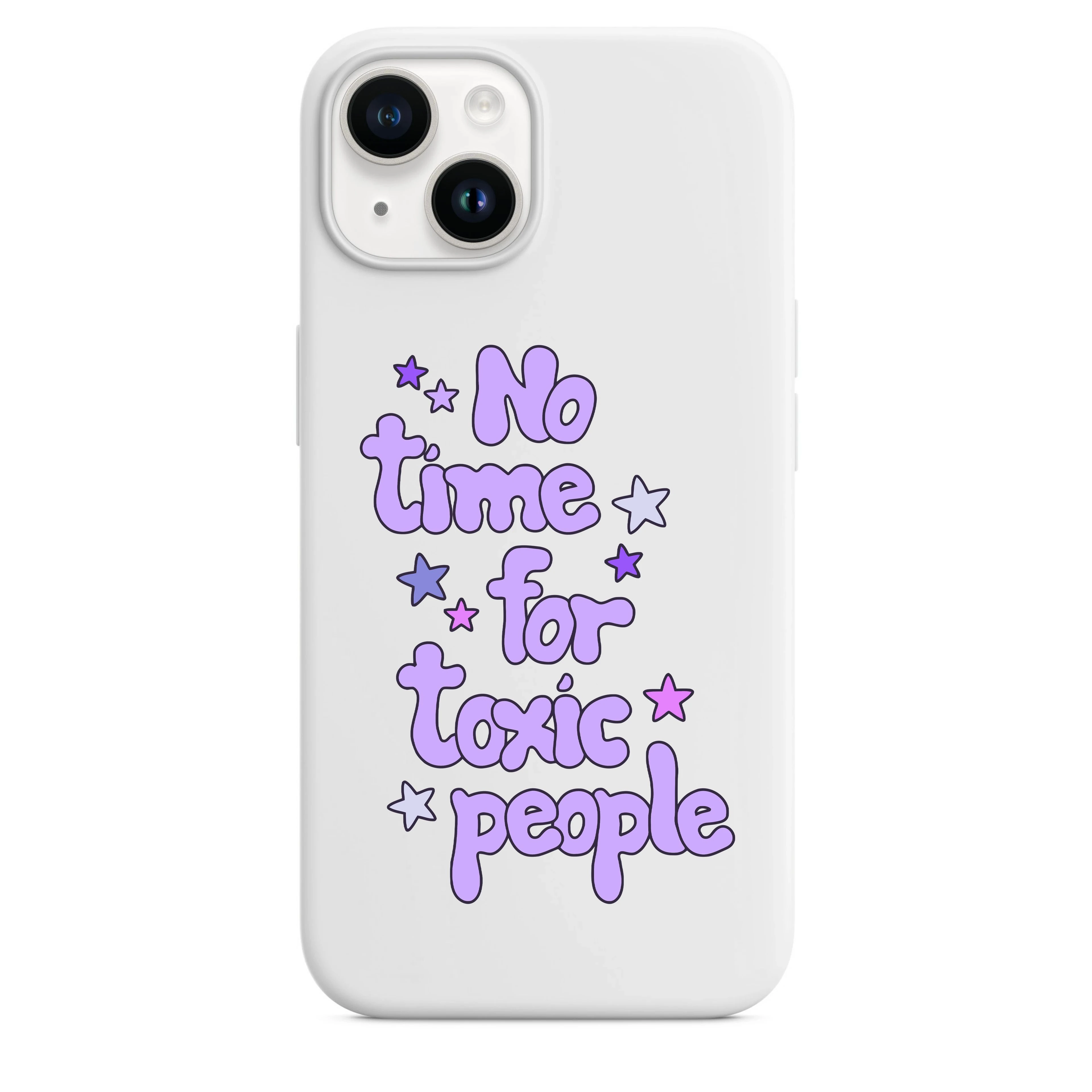No Time For Toxic People Telefon Kılıfı