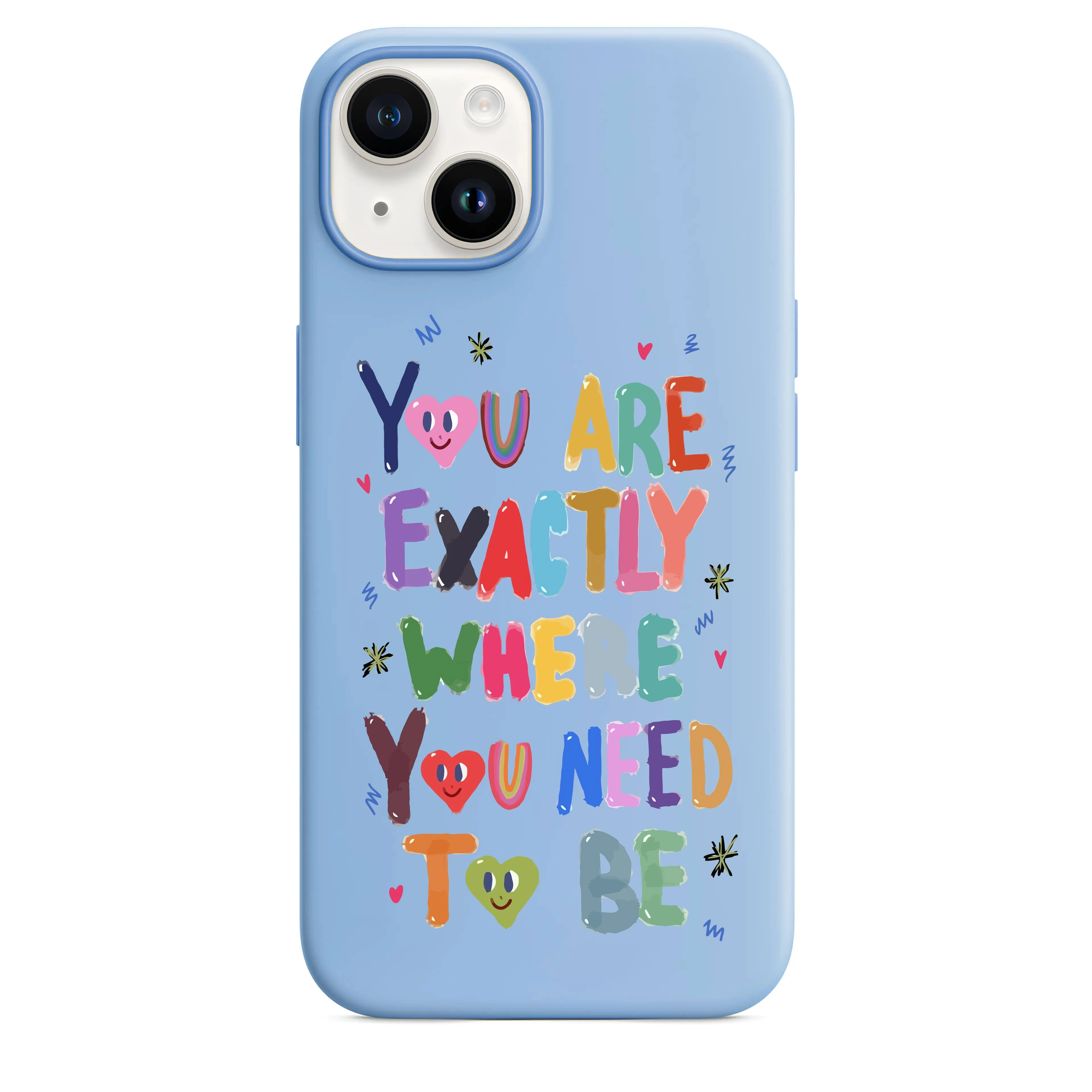 You Are Exactly Telefon Kılıfı