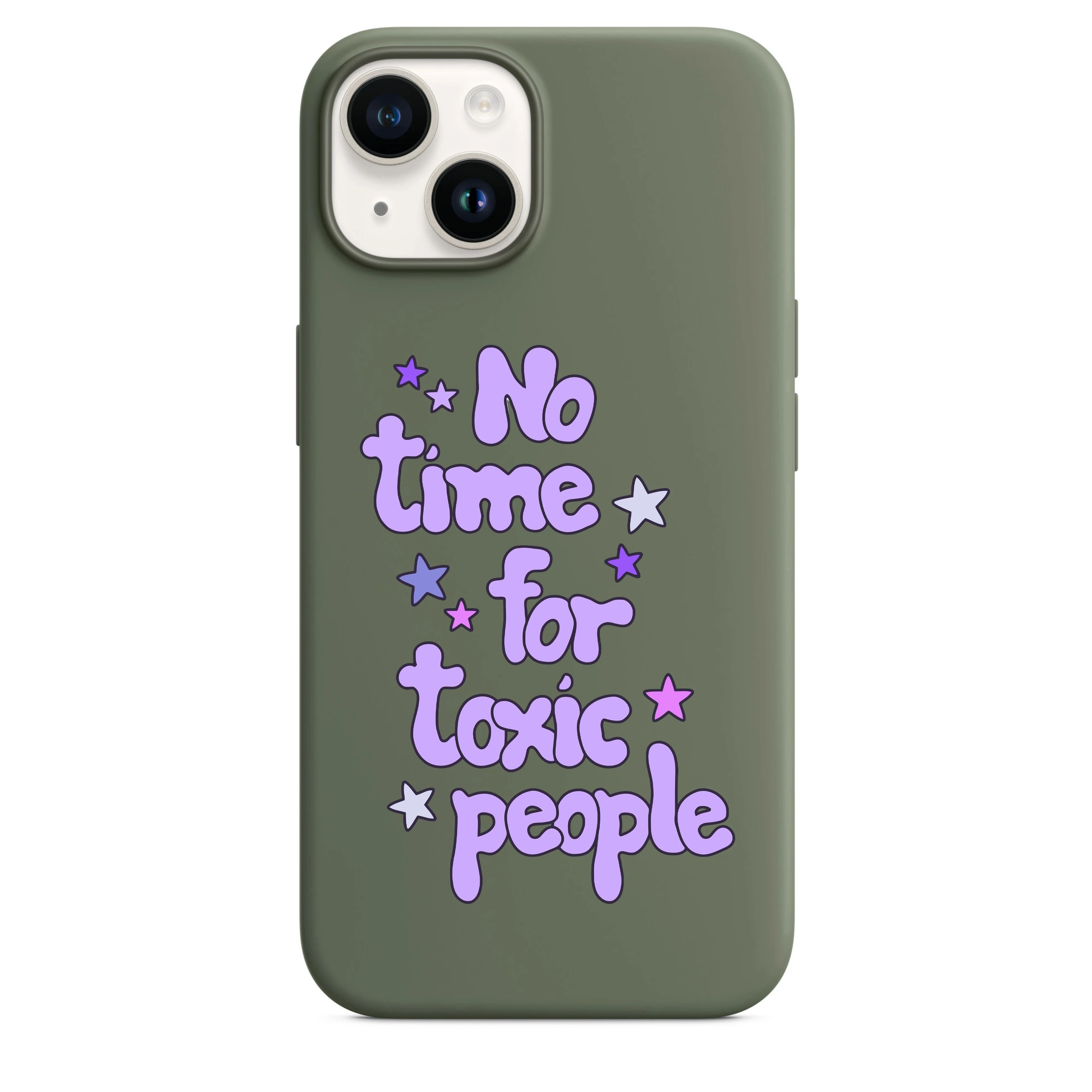 No Time For Toxic People Telefon Kılıfı