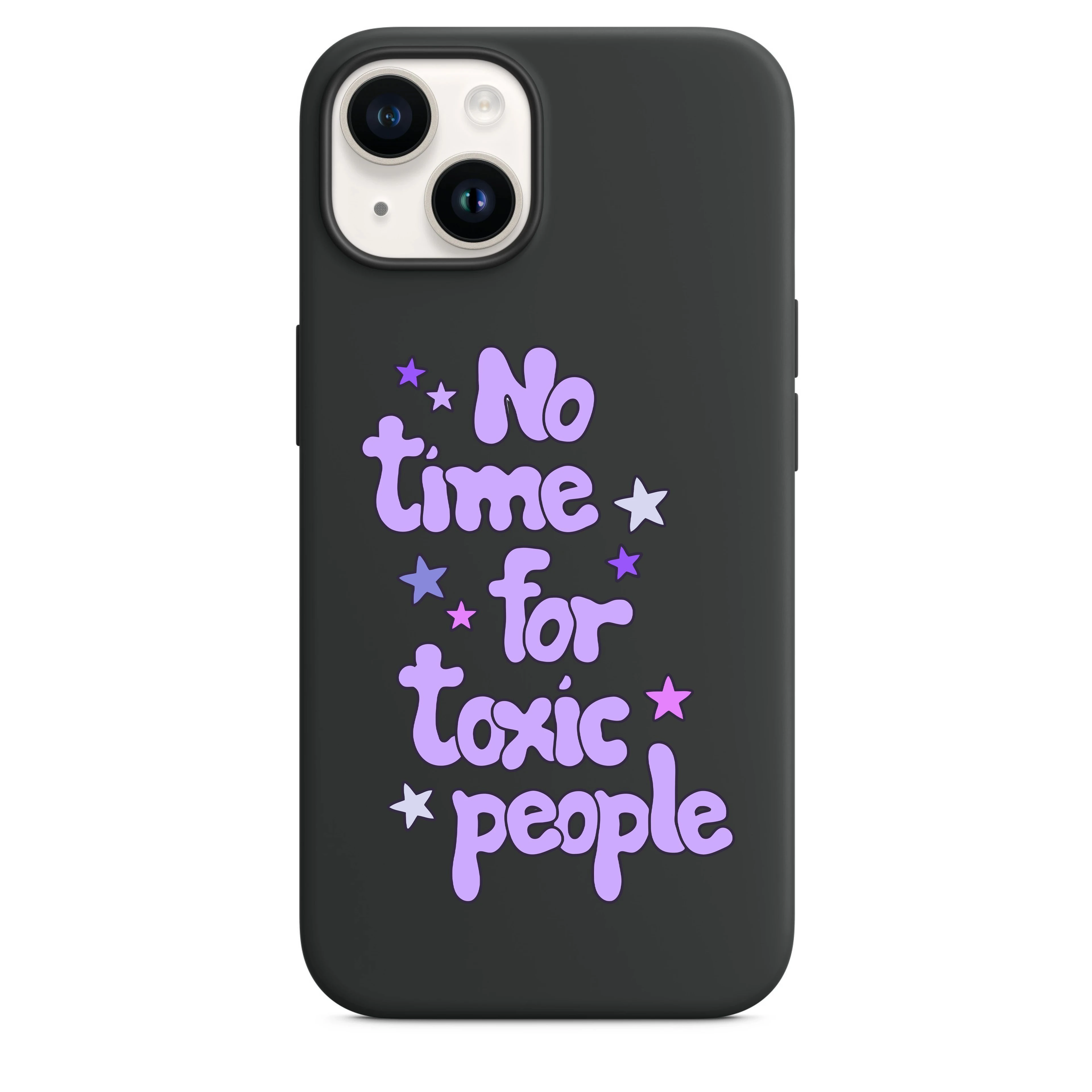 No Time For Toxic People Telefon Kılıfı