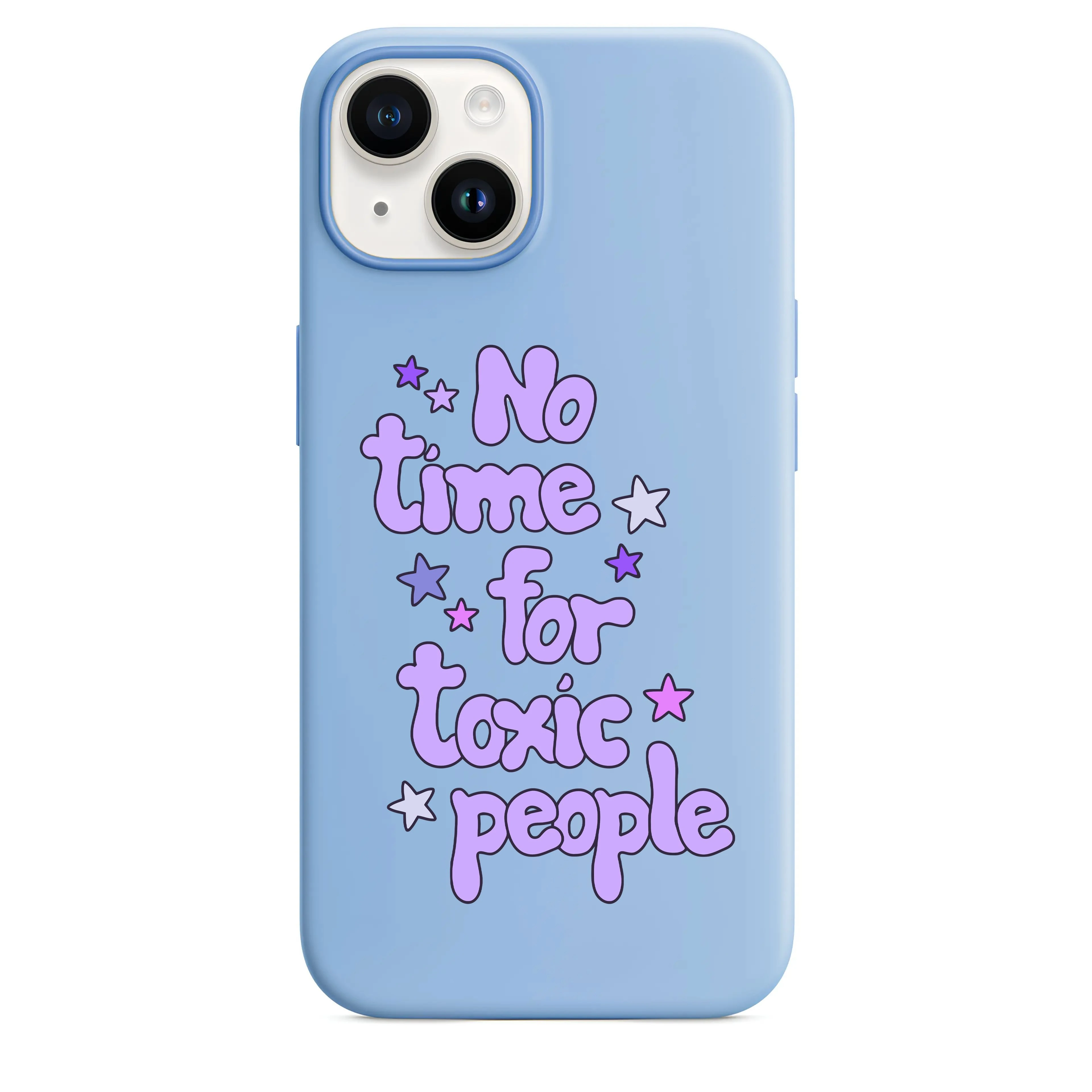 No Time For Toxic People Telefon Kılıfı