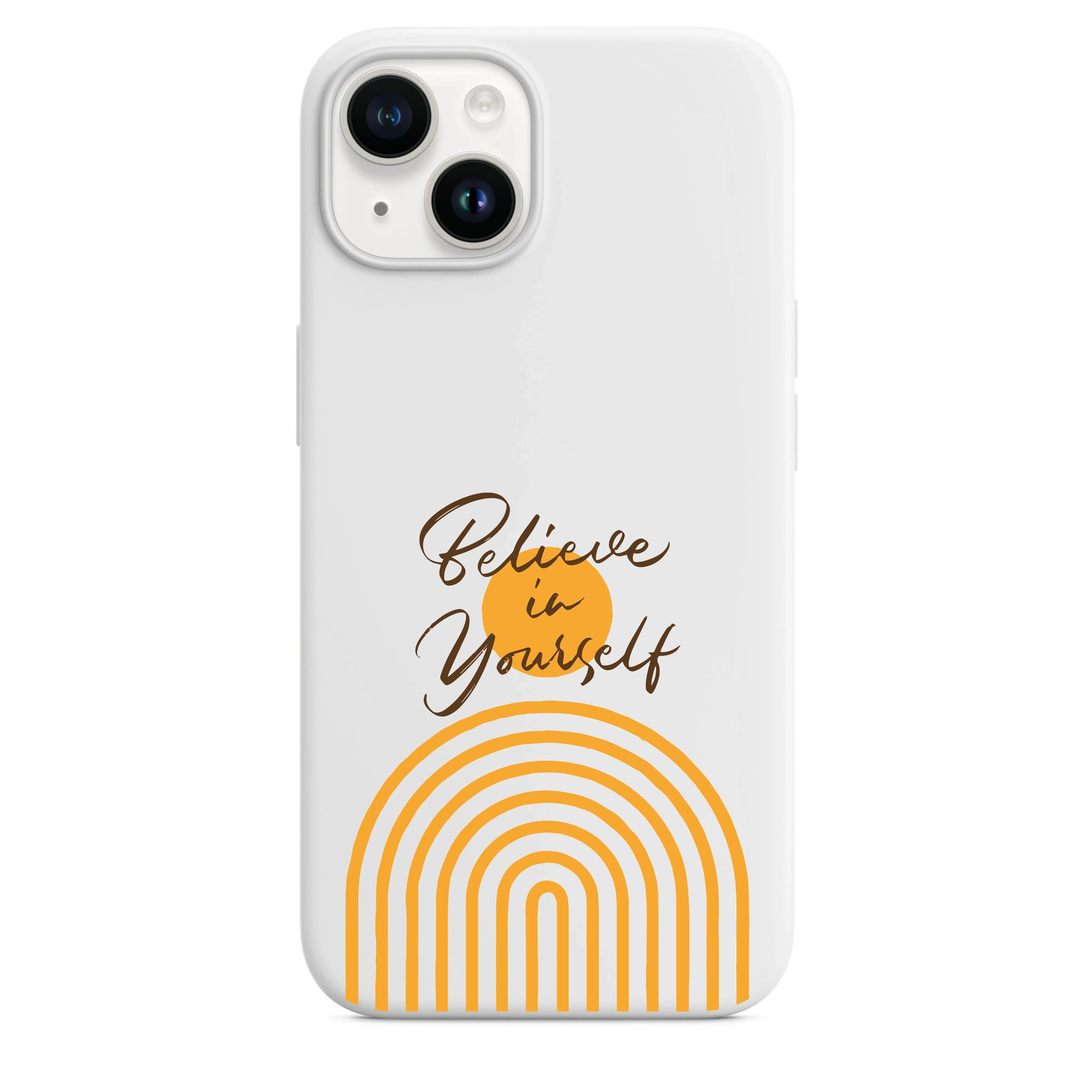 Believe In Yourself Telefon Kılıfı