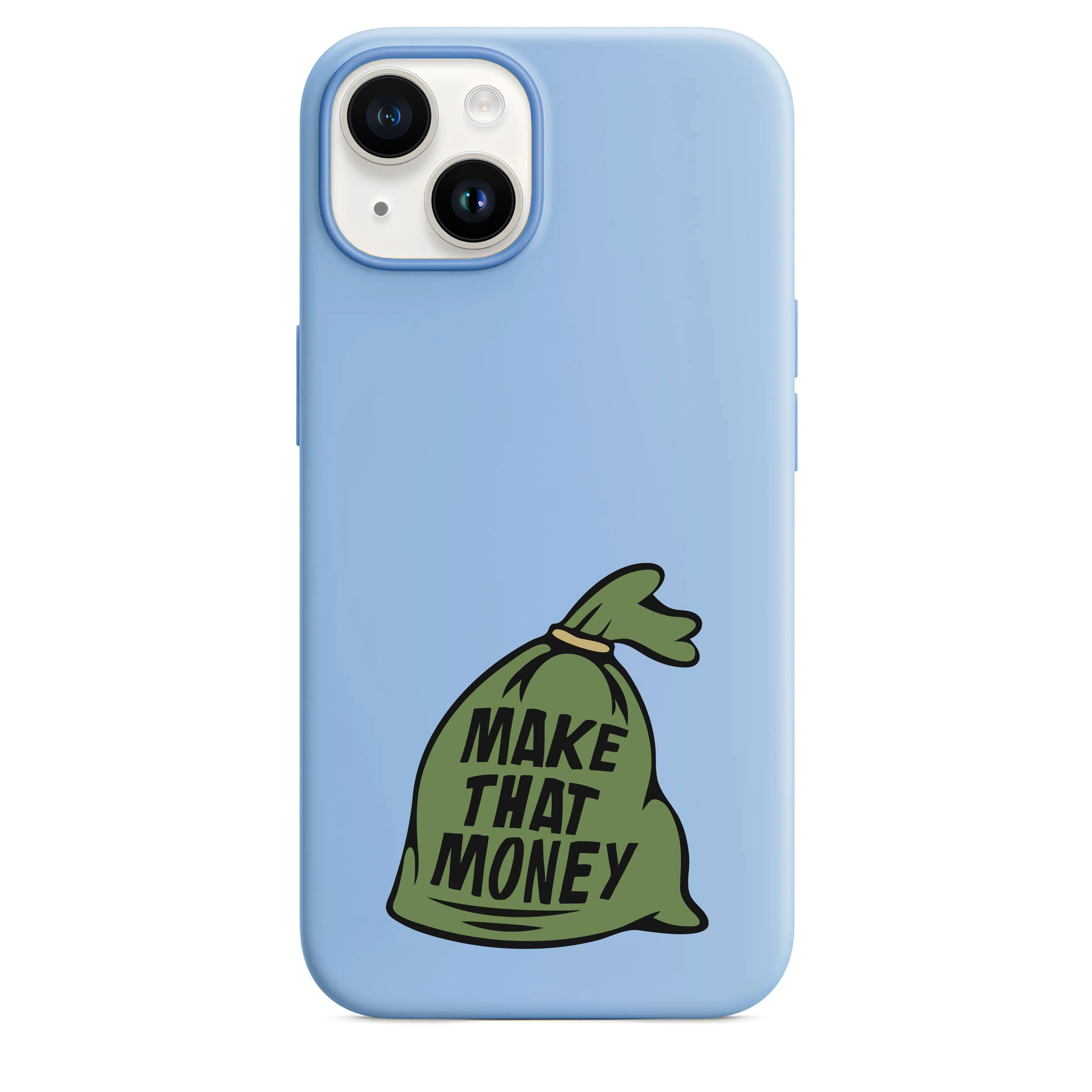 Make That Money Telefon Kılıfı