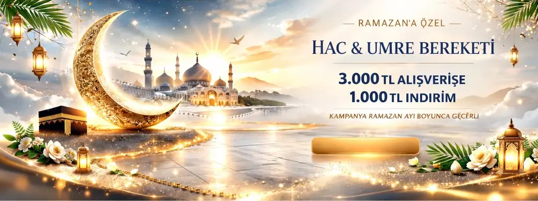 Ramazan’a Özel Kampanyaları Kaçırmayın