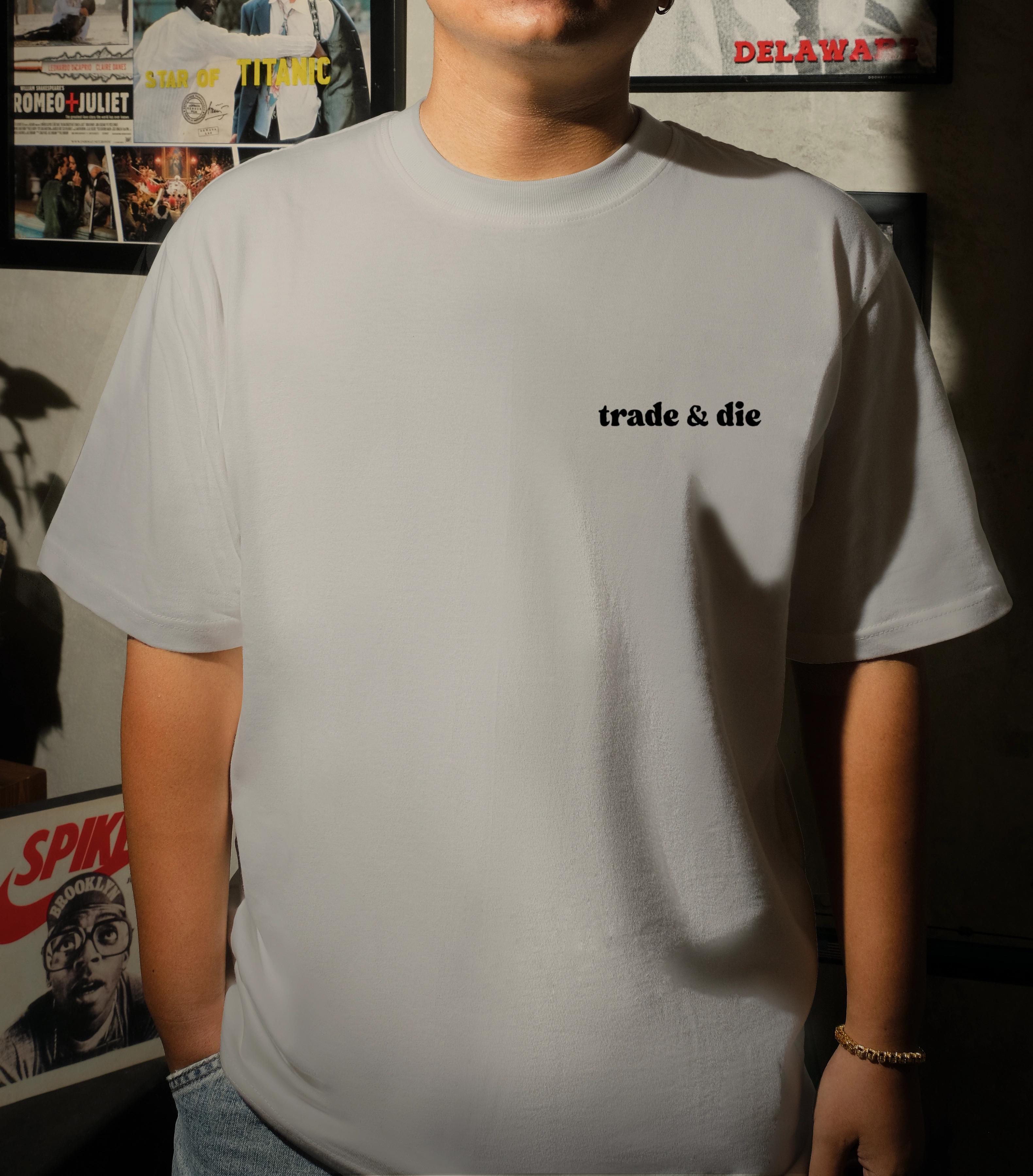 Trade & Die