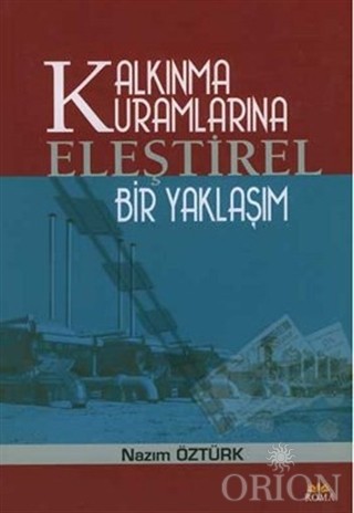 Kalkınma Kuramlarına Eleştirel Bir Yaklaşım