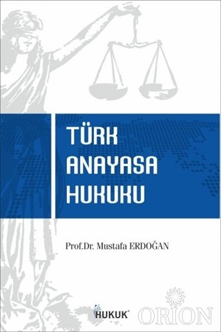 Türk Anayasa Hukuku-Mustafa Erdoğan