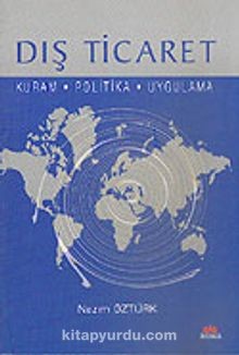 Kuram ve Uygulamada Dış Ticaret-Nazım Öztürk