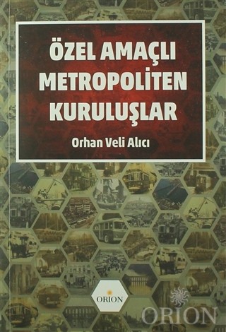 Özel Amaçlı Metropoliten Kuruluşlar-Orhan Veli Alıcı