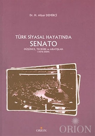 Türk Siyasal Hayatında Senato-H.Aliyar Demirci