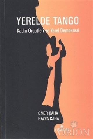 Yerelde Tango-Ömer Çaha