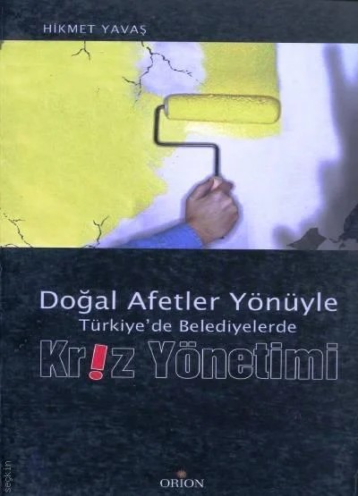 Türkiye'de Belediyelerde Kriz Yönetimi-Hikmet Yavaş