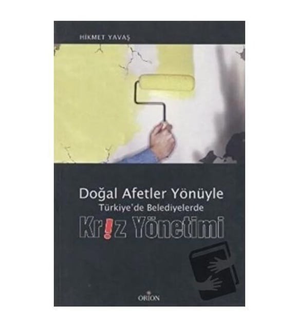 Doğal Afetler Yönüyle Türkiye’de Belediyelerde Kriz Yönetimi