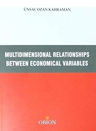 Multidimensional Relationships Between Economical Variables-Ünsal Ozan Kahraman