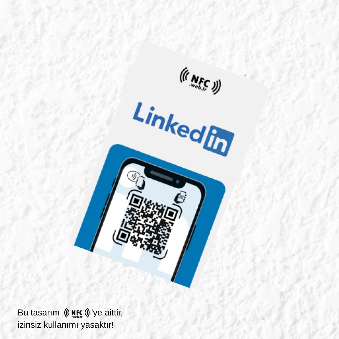 NFC ve QR Kodlu LinkedIn Takip Kartı