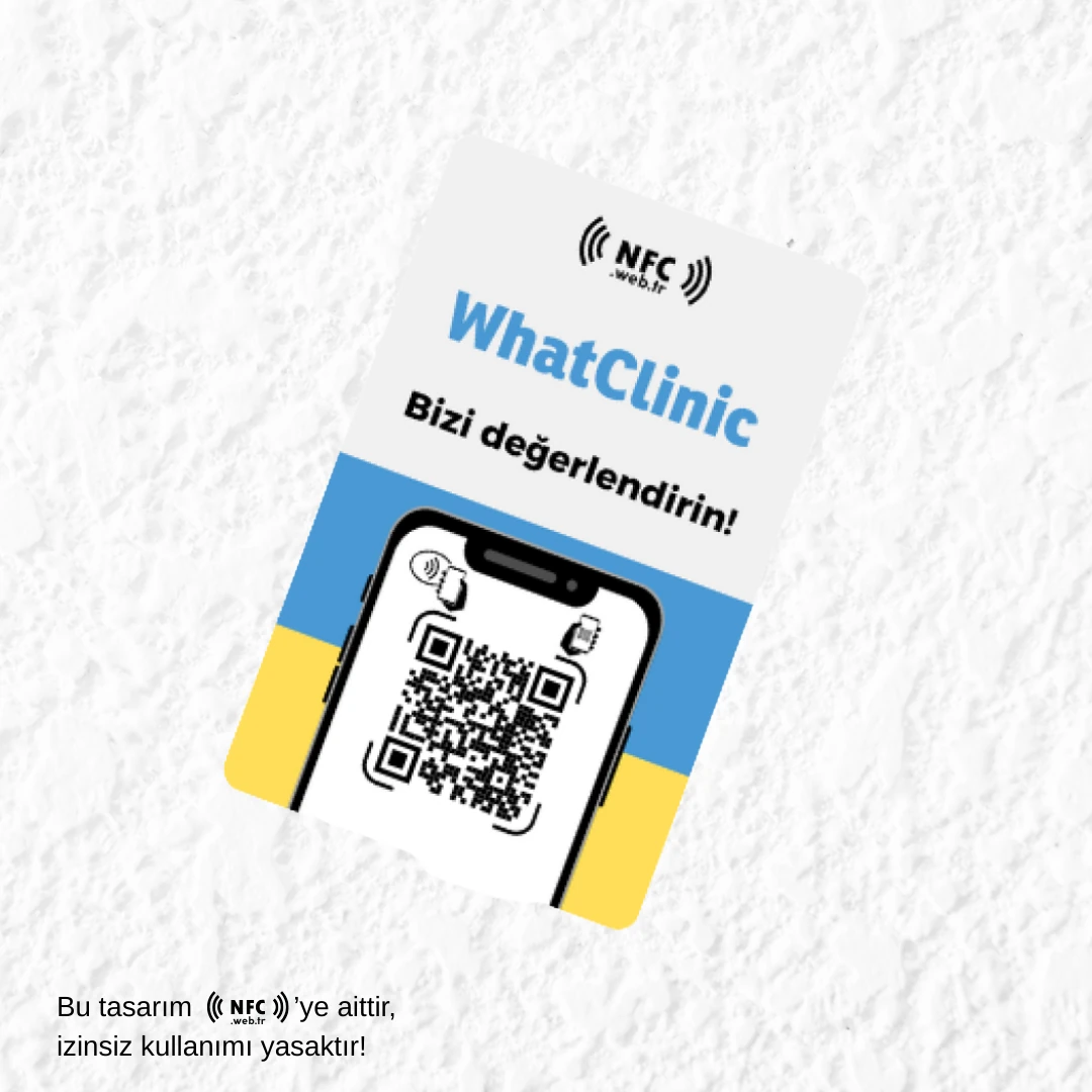 NFC ve QR Kodlu WhatClinic Yorum ve Puanlama Kartı