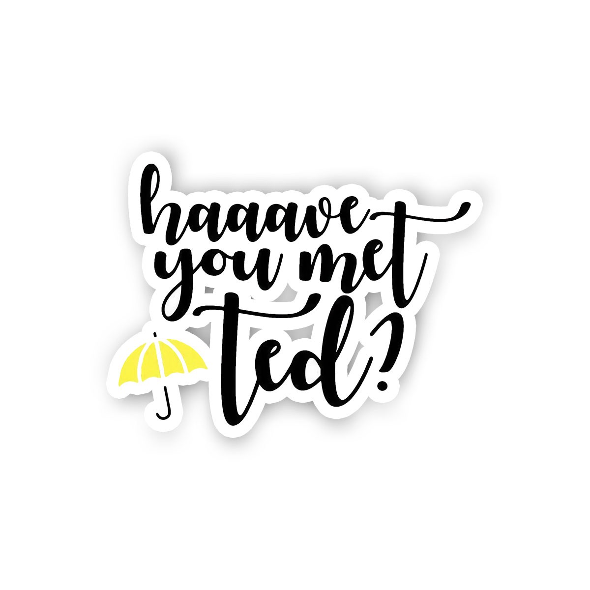 Have You Met